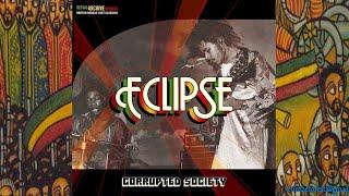 Eclipse Corrupted Society '78 (Reggae Archive Records)