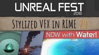 Unreal Fest 2018: Stylized VFX in RIME 2.0 - Water Edition