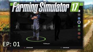 Farming Simulator 17 - O Início #01