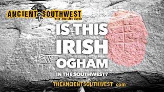 Is this Irish Ogham in the Southwest? | TheAncientSouthwest.com