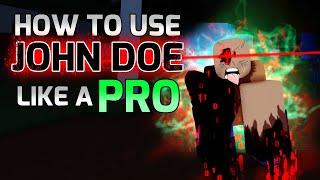 DESTROY Lobbies With John Doe (Tips & Tricks) | Forsaken Guide