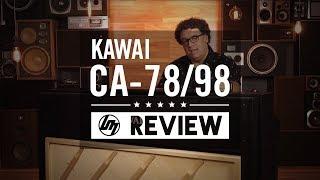 Kawai CA78 & 98 Review | Better Music