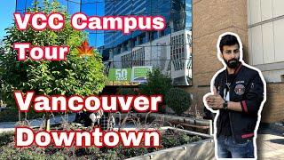 VCC Campus Tour: Explore Downtown Vancouver and Haryanaincanada Life