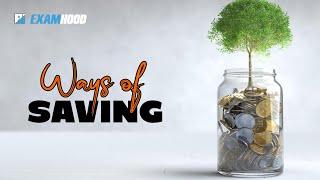 Savings and Ways of Saving