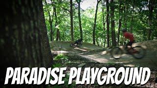 A Progression Playground For EVERYONE! || Paradise Playground || Monarch Singletrack