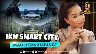 [FULL] Pesona IKN dengan Sistem Smart City, Siapkah Jadi Ibu Kota Baru? | NI LUH VODCAST