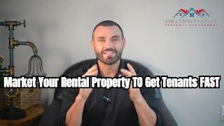 How To Market Your Rental Property (And Get Tenants FAST)