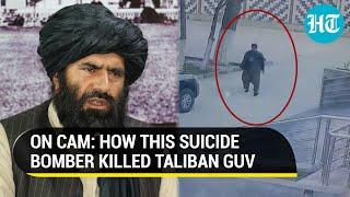 Watch how a suicide bomber walks inside Taliban office to kill 'ISIS slayer' in Afghanistan