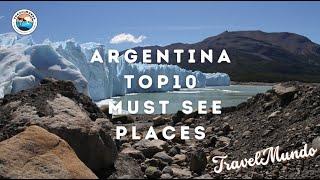 Argentina - Top 10 Best Places to Visit - Travel Video by TravelMundo