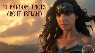 10 Random facts about Ireland