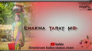 New Santhali status  Video Hembram bahu status zone 20 22