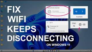 Fix WiFi Keeps Disconnecting on Windows 11 | Unstable WiFi & Internet