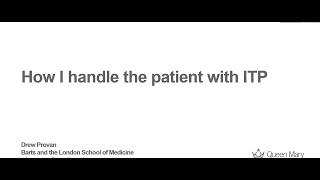 How do I handle a patient with ITP   Dr Drew Provan
