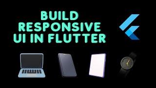 Build Responsive UI in Flutter | Flutter Tutorial