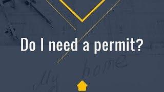 Do I need a permit for my home improvement project?