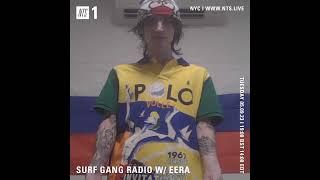 NTS SURF GANG RADIO EP.2 W/ EERA