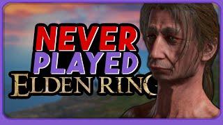 I've Never Played ELDEN RING