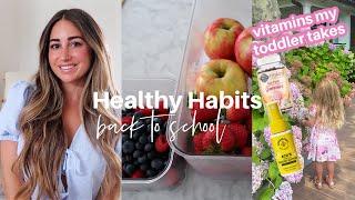 Healthy habits| BACK TO SCHOOL HAUL| Vitamins my toddler takes