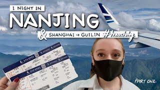 A Night in Nanjing 南京 | Travel Day to Guilin 中文字幕 PART 1