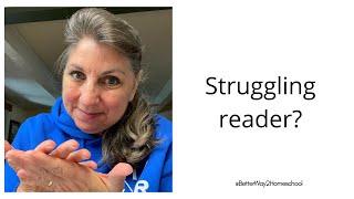 Homeschool Curriculum for Struggling Readers