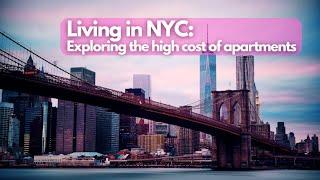 Living in NYC: Exploring the high cost of Apartments #NYCRealEstate #ApartmentLiving #UrbanHousing