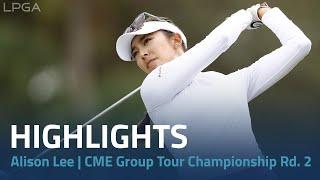 Alison Lee Highlights | CME Group Tour Championship Rd. 2