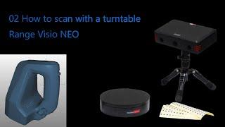 Range Vision Neo 3D scanner for beginner - Scan with the turntable