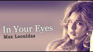 Max Leonidas - In Your Eyes  [Lyrics]