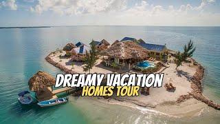 Dreamy Vacation Homes Tour