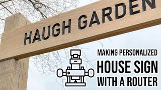 Easily Carve Letters with a Router | Wooden House Sign