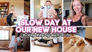 SLOW DAY IN THE LIFE AT OUR NEW HOUSE // checking things off my to-do list
