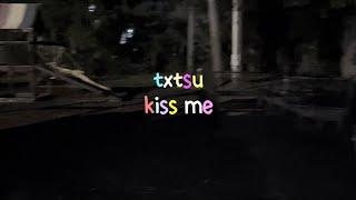 txtsu - kiss me! (Official music video)