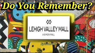 Do You Remember Lehigh Valley Mall in Whitehall Pennsylvania