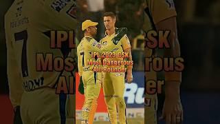 IPL 2023 CSK Most Dangerous All-rounders#IPL2023#shorts#shortsfeed@TanvirCricket