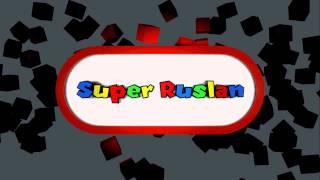 Интро Super Ruslan Official