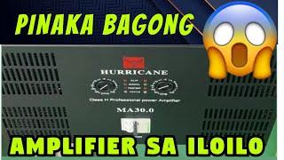 PINAKA MALAKING HURRICANE AMPLIFIER ANG HURRICANE | MA 30.0