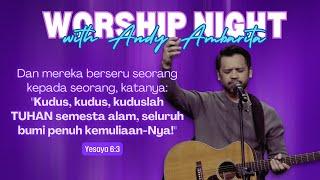 Worship Night with Andy Ambarita @KeluargaAllahJakarta