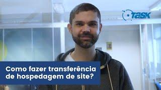 Como fazer transferência de hospedagem de site?