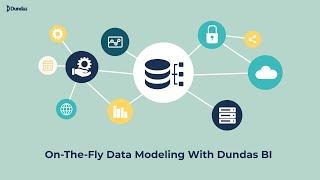 On-The-Fly Data Modeling With Dundas BI