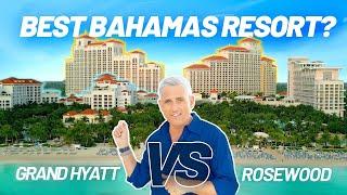 Best Bahamas Resort? Grand Hyatt VS Rosewood