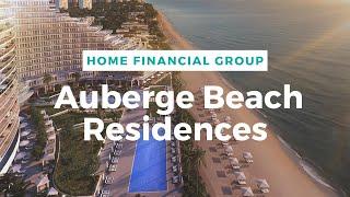 Auberge Beach Residences | HFG Building Features