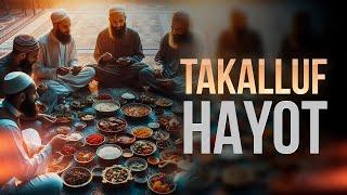 Takalluf hayot | Ustoz Abdulloh Zufar