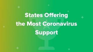 States Offering the Most Coronavirus Support