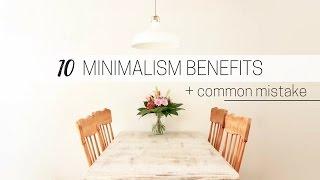 BENEFITS OF MINIMALISM » + common minimalism mistake