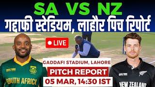 SA vs NZ 2nd SEMI FINAL MATCH Pitch Report, Gaddafi Stadium Lahore Pitch Report, Lahore Pitch Report