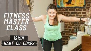 15 min focus Haut du corps – Fitness Master Class