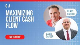 Maximizing Client Cash Flow with David Safeer