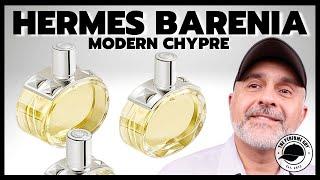 HERMES BARENIA FRAGRANCE REVIEW - A Smooth, Refined Modern Chypre!