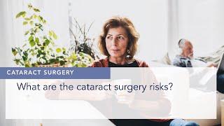 What are the cataract surgery side effects and risks?