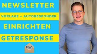 E-Mail Newsletter Erstellen + Autoresponder Einrichten | Anleitung GetResponse Deutsch